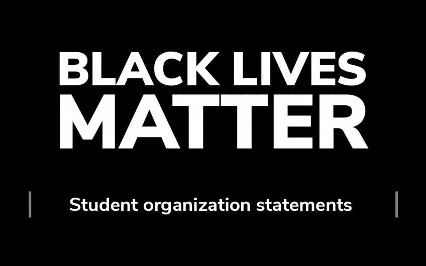 Black background with white text: "Black lives matter. Student organization statements."